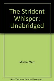 The Strident Whisper: Unabridged