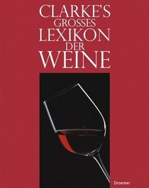 Clarkes Grosses Lexikon der Weine.