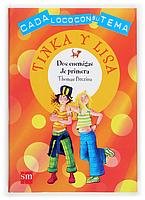 Dos enemigas de primera/ Two Enemy: Cada Loco Con Su Tema Tinka Y Lisa/ to Each His Own (Spanish Edition)