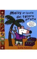 Maisy En Busca Del Tesoro Pirata/maisy On A Pirate Treasure Hunt (Spanish Edition)