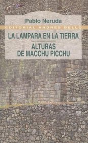 La Lampara en la Tierra - Alturas de Macchu-Picchu