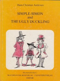 Simple-Simon and The Ugly Duckling