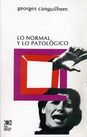 Normal y lo patologico (Spanish Edition)