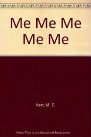 Me Me Me Me Me (Charlotte Zolotow Book)