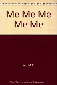 Me Me Me Me Me (Charlotte Zolotow Book)