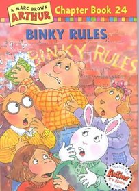 Binky Rules : A Marc Brown Arthur Chapter Book 24 (Arthur Chapter Books)