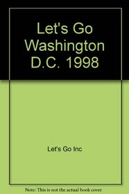 Let's Go Washington D.C. 1998