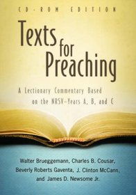 Texts for Preaching: A Lectionary Commentary Based on the New Revised Standard Version--years A, B, and C
