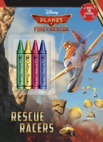 Rescue Racers! (Disney Planes: Fire & Rescue) (Color Plus Crayons and Sticker)