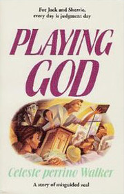 Playing God: A Story of Misguided Zeal