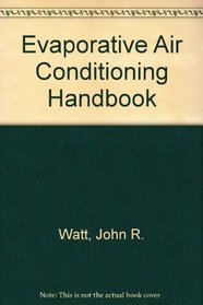 Evaporative Air Conditioning Handbook