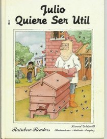 Julio Quiere Ser Util (Rainbow Readers)