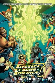Justice League of America: The Dark Things (Jla (Justice League of America) (Graphic Novels))
