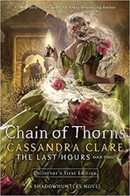 Chain of Thorns (Last Hours, Bk 3)