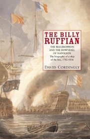 The Billy Ruffian : The Bellerophon and the Downfall of Napoleon