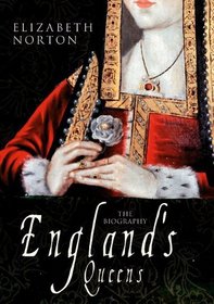 England's Queens: The Biography