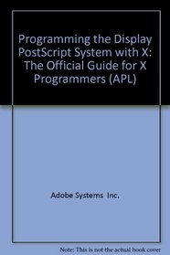 Programming the Display Postscript System With X