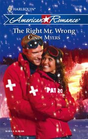 The Right Mr. Wrong (Harlequin American Romance, No 1199)