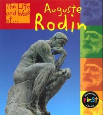 Auguste Rodin (The Life & Work of...S.)
