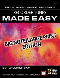 Recorder Tunes Made Easy (Bill's Music Shelf)