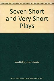 Seven Short and Very Short Plays