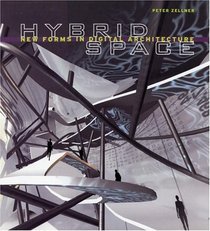 Hybrid Space : Generative Form and Digital Architecture