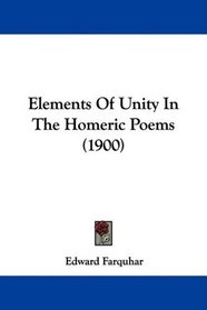 Elements Of Unity In The Homeric Poems (1900)