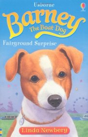 Fairground Surprise. Linda Newbery (Barney the Boat Dog)