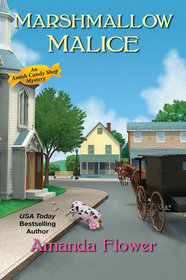 Marshmallow Malice (Amish Candy Shop Mystery, Bk 5)