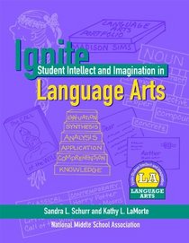 Ignite Student Intellect and Imagination in Language Arts