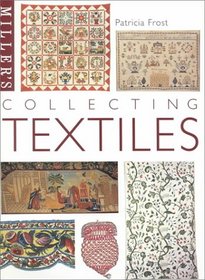 Miller's: Collecting Textiles