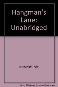 Hangman's Lane: Unabridged
