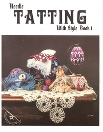 Needle Tatting with Style (Needle Tatting with Style)