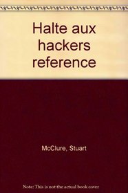 Halte aux hackers (2me dition)