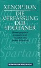 Xenophon, Die Verfassung der Spartaner =: Xenophontos lakedaimonion politeia (Texte zur Forschung) (German Edition)