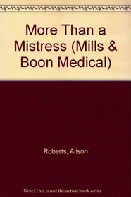 More Than a Mistress (Medical Romance)