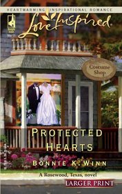 Protected Hearts (Rosewood, Texas, Bk 1) (Love Inspired, No 299) (Larger Print )