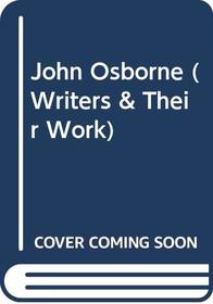 John Osborne (Writers and their work, no. 213)