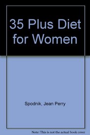35 Plus Diet for Women