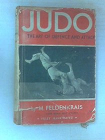 Judo : The Art of Defence and Attack