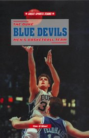 The Duke Blue Devils Men's Basketball Team (Great Sports Teams)