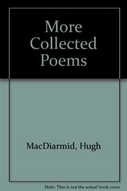 More Collected Poems