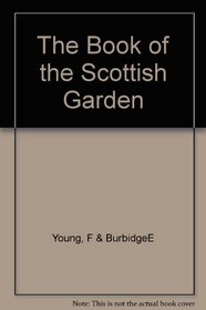 The Book of the Scottish Garden