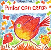 Pintar Con Ceras/I Can Crayon (Gibson, Ray. Vamos a Jugar.)