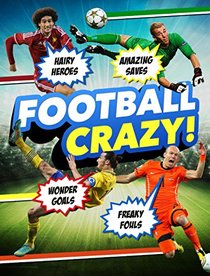 Football Crazy: Crackers Kits, Hideous Hairdos and Freaky Fouls!