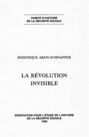 La revolution invisible: Recherches sur la diffusion de la connaissance en matiere de securite sociale (French Edition)