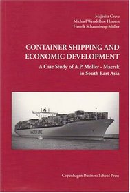 Container Shipping and Economic Development: A Case Study of A.p. Moller - Maersk in South East Asia