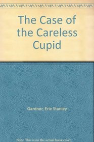 Case of the Careless Cupid