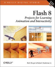 Flash 8: Projects for Learning Animation and Interactivity (O'Reilly Digital Studio)