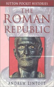 The Roman Republic (Sutton Pocket Histories)